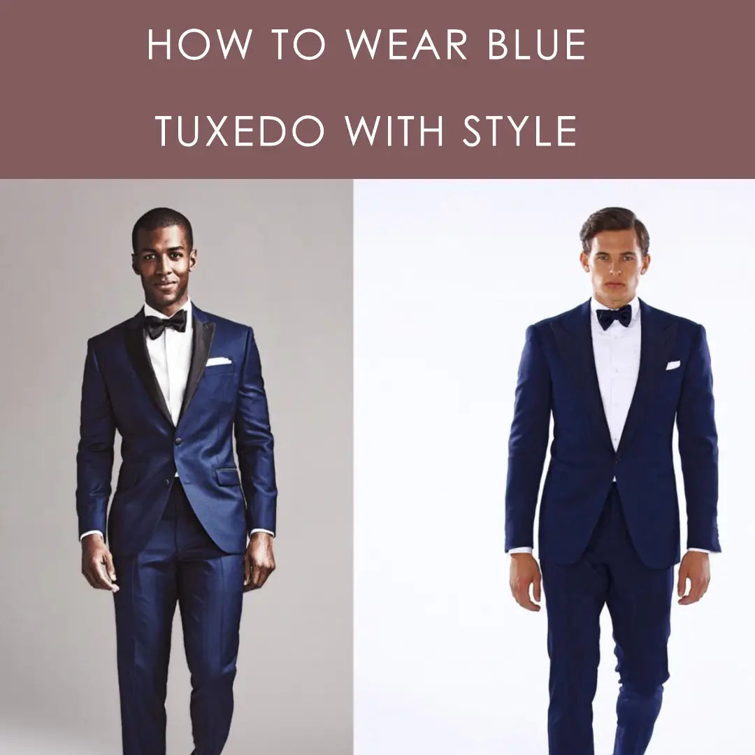 How to Wear a Blue Tuxedo with Style? – MENSWEARR